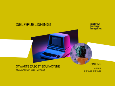 Grafika promocyjna cyklu szkoleniowego Instytutu Kultury Miejskiej (Self)publishing